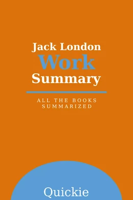 Jack London Work Summary