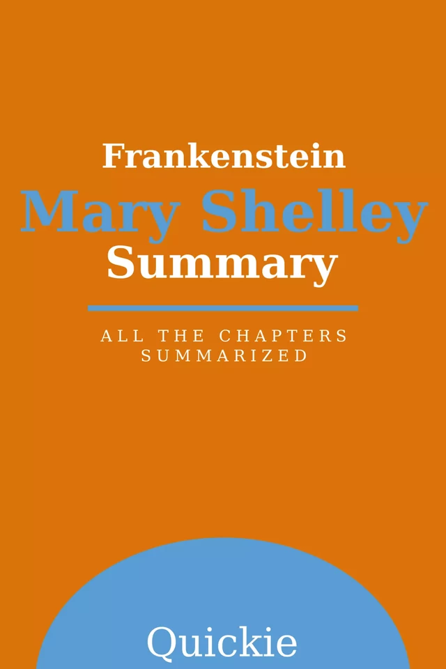 Summary: Frankenstein by Mary Shelley -  Quickie - eClassicLivres