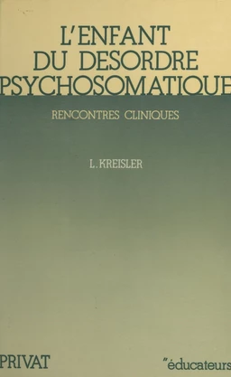 L'enfant du désordre psychosomatique