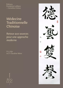 Médecine traditionnelle chinoise - Retour aux sources pour une approche moderne