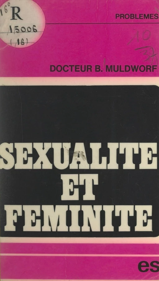 Sexualité et féminité - Bernard Muldworf - FeniXX réédition numérique