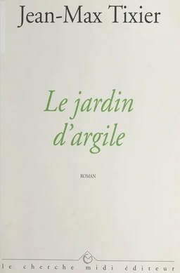 Le jardin d'argile