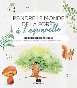 Peindre le monde de la fôret à l'aquarelle