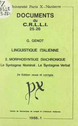 Linguistique italienne (2). Morphosyntaxe diachronique : le syntagme nominal, le syntagme verbal