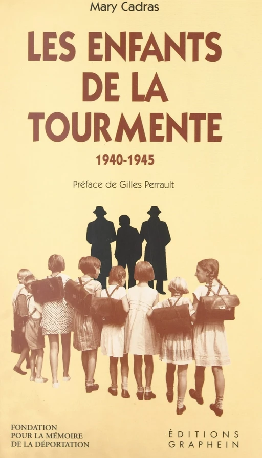 Les enfants de la tourmente, 1940-1945 - Mary Cadras - FeniXX réédition numérique