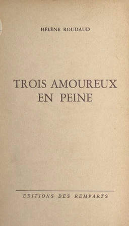 Trois amoureux en peine