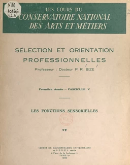 Sélection et orientation professionnelles (5). Les fonctions sensorielles