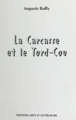 La carcasse et le tord-cou