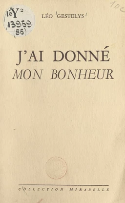 J'ai donné mon bonheur