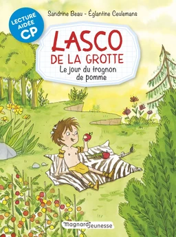 Lasco de la grotte 7 - Le Jour du trognon de pomme Lecture aidée