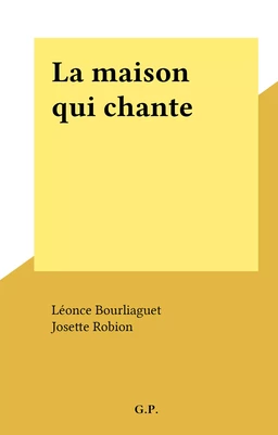 La maison qui chante