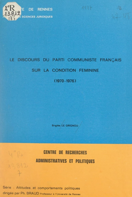 Le discours du Parti communiste français sur la condition féminine : 1970-1976 - Brigitte Le Grignou - FeniXX réédition numérique