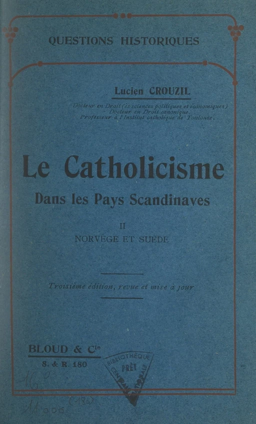 Le catholicisme dans les pays scandinaves (2). Norvège et Suède - Lucien Crouzil - FeniXX réédition numérique