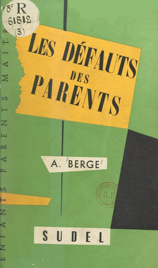 Les défauts des parents - André Berge - FeniXX réédition numérique