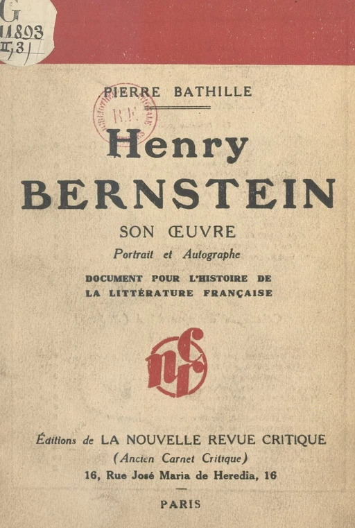 Henry Bernstein : son œuvre, portrait et autographe - Pierre Bathille - FeniXX réédition numérique