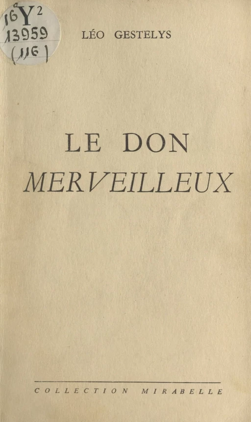 Le don merveilleux - Léo Gestelys - FeniXX réédition numérique