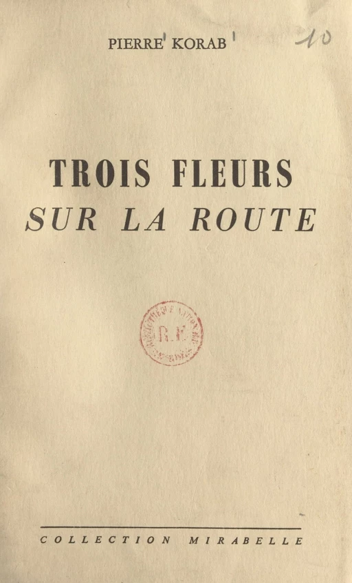 Trois fleurs sur la route - Pierre Korab - FeniXX réédition numérique