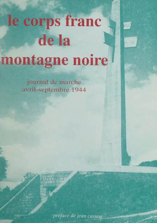 Le Corps franc de la Montagne noire - Roger Mompezat - FeniXX réédition numérique