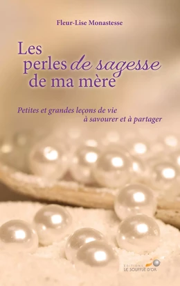 Les perles de sagesse de ma mère