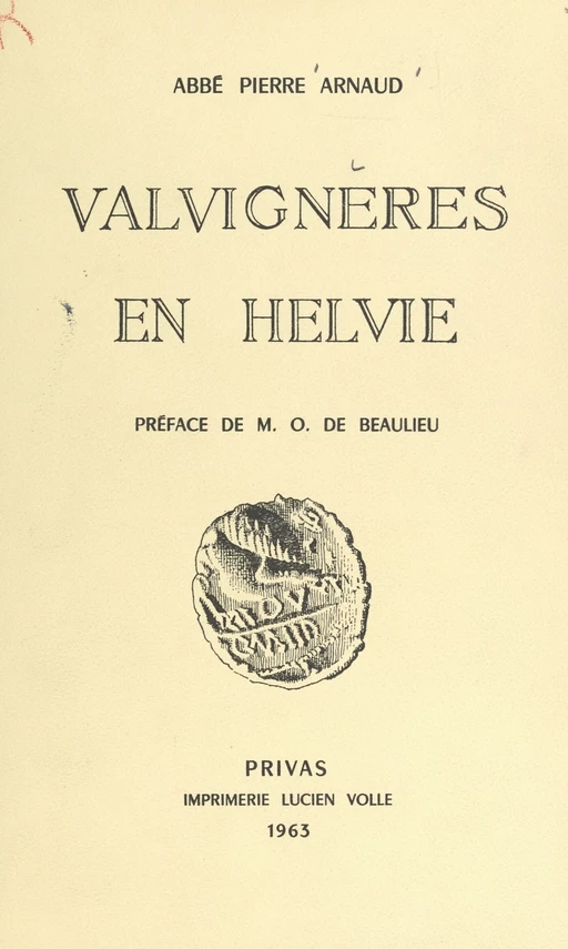 Valvignères en Helvie - Pierre Arnaud - FeniXX réédition numérique