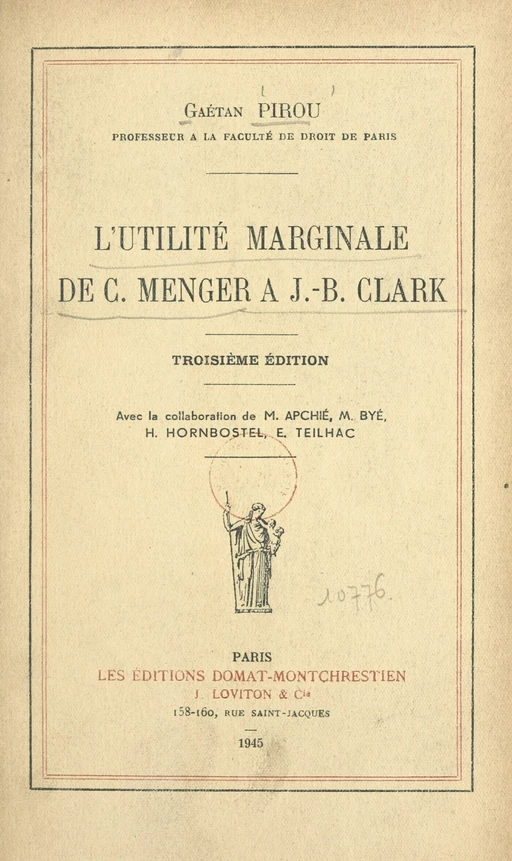 L'utilité marginale de C. Menger à J.-B. Clark - Gaëtan Pirou - FeniXX réédition numérique