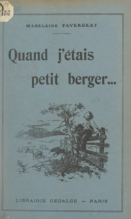 Histoires pour Guy. Quand j'étais petit berger...