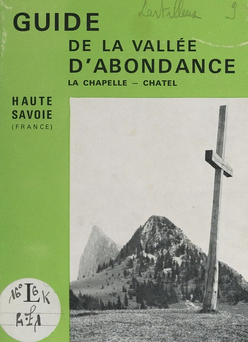 Guide de la Vallée d'Abondance - Henri Lartilleux - FeniXX réédition numérique