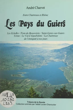 Entre Chartreuse et Rhône : les pays du Guiers