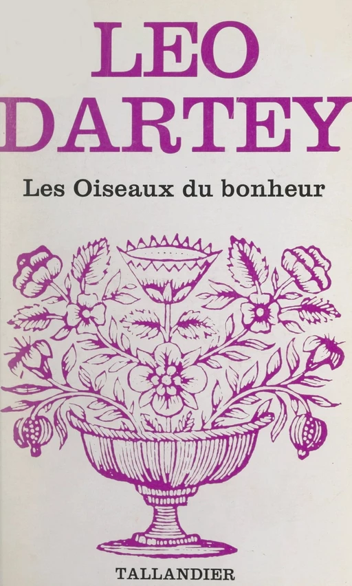 Les oiseaux du bonheur - Léo Dartey - FeniXX réédition numérique