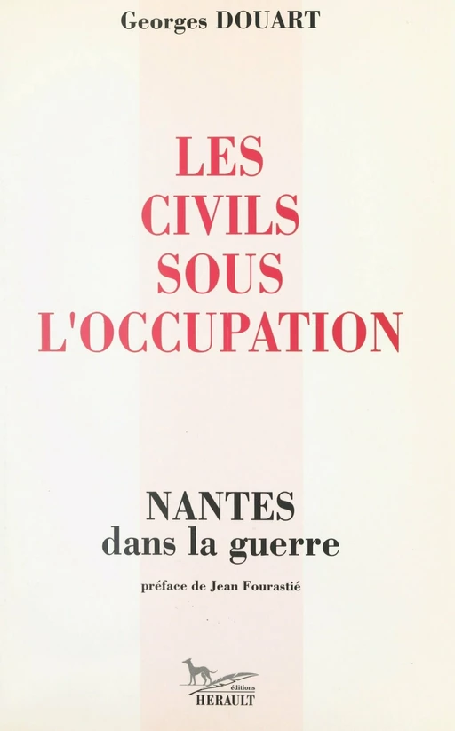 Les civils sous l'Occupation - Georges Douart - FeniXX réédition numérique