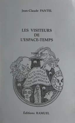 Les visiteurs de l'espace-temps (2). Le message