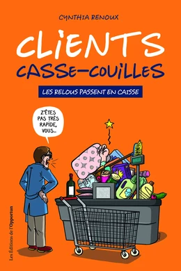 Clients casse-couilles