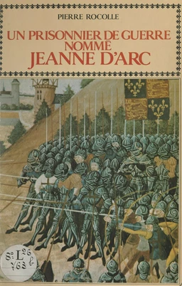 Un prisonnier de guerre nommé Jeanne d'Arc