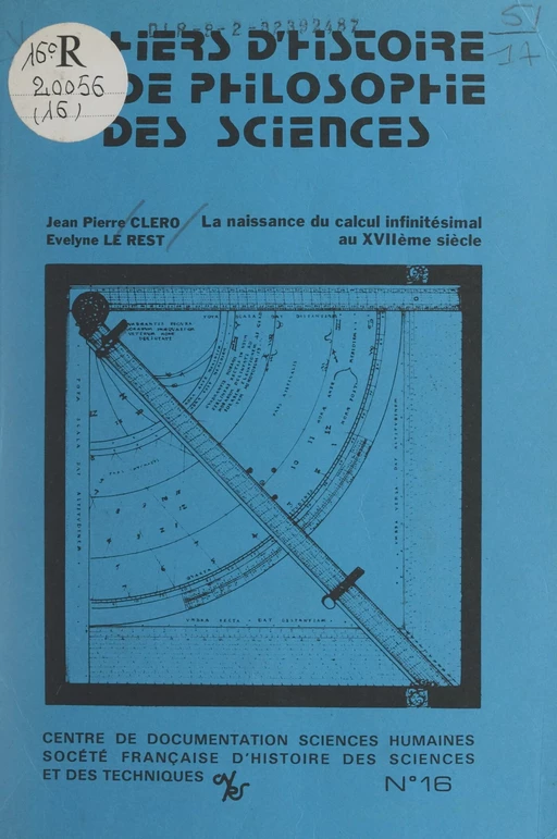 La naissance du calcul infinitésimal au XVIIe siècle - Jean-Pierre Cléro, Évelyne Le Rest - FeniXX réédition numérique