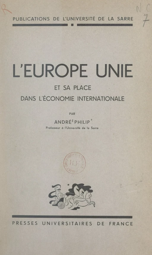 L'Europe unie et sa place dans l'économie internationale - André Philip - FeniXX réédition numérique