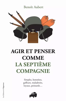 Agir et penser comme la septième compagnie