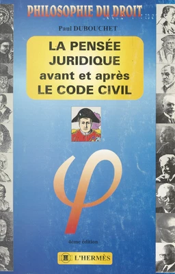 La pensée juridique avant et après le Code civil