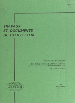 Biologie et dynamique des populations de crevettes roses en Côte d'Ivoire (Penaeus duorarum notialis Perez-Farfante, 1967)