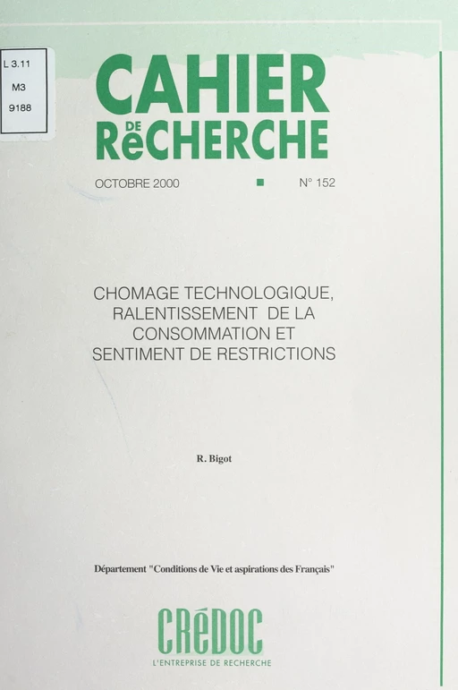 Chômage technologique, ralentissement de la consommation et sentiments de restrictions - Régis Bigot - FeniXX réédition numérique