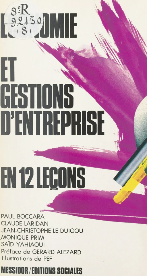 Économie et gestions d'entreprise en 12 leçons - Paul Boccara, Claude Laridan, Jean-Christophe Le Duigou, Monique Prim, Saïd Yahiaoui - FeniXX réédition numérique