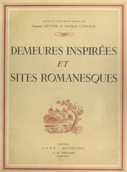 Demeures inspirées et sites romanesques