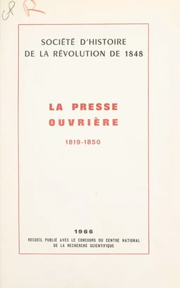 La presse ouvrière, 1819-1850