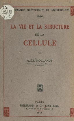 La vie et la structure de la cellule