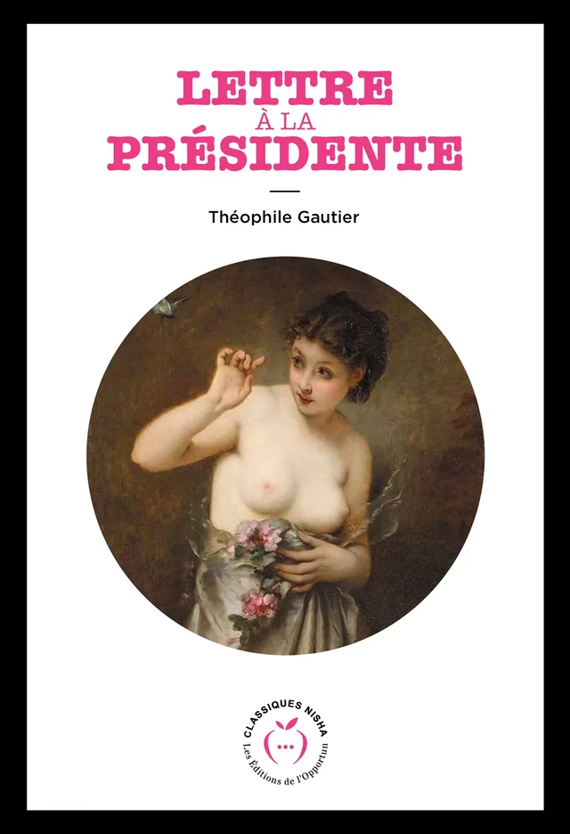 Lettre à la présidente - Théophile Gautier - Nisha et caetera