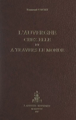 L'Auvergne chez elle et à travers le monde