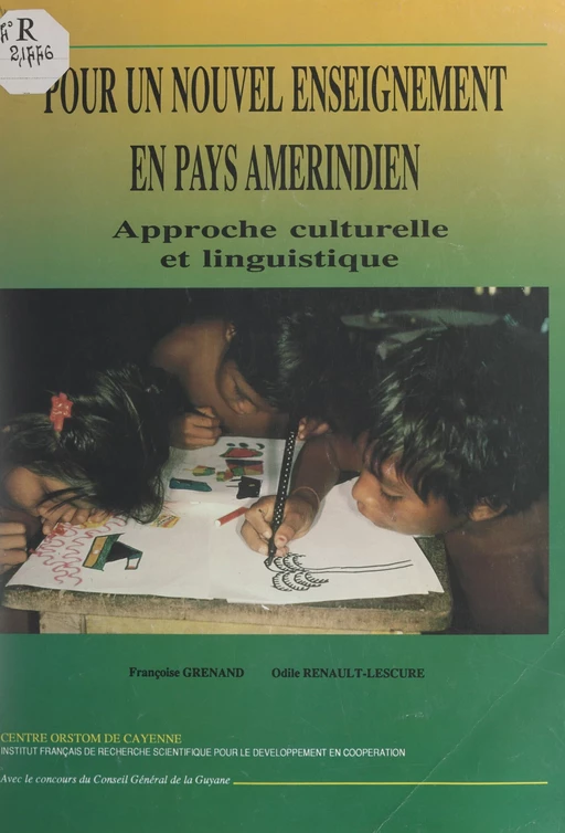 Pour un nouvel enseignement en pays amérindien - Françoise Grenand, Odile Renault-Lescure - FeniXX réédition numérique