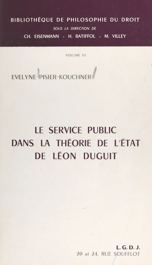 Le service public dans la théorie de l'État de Léon Duguit - Évelyne Pisier-Kouchner - FeniXX réédition numérique