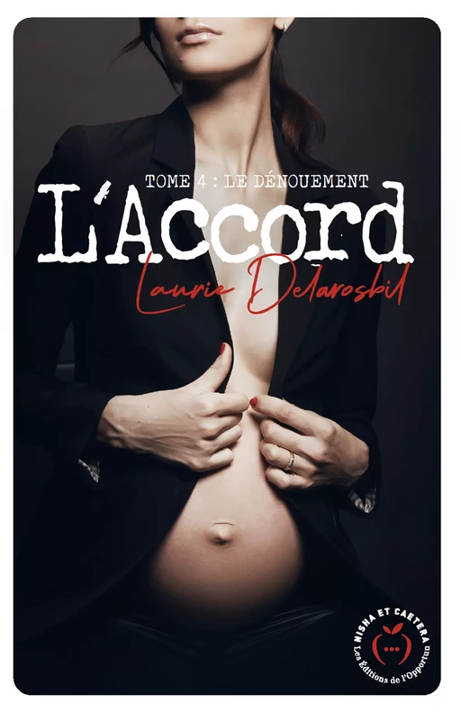 L'Accord - Tome 4 - Laurie Delarosbil - Nisha et caetera