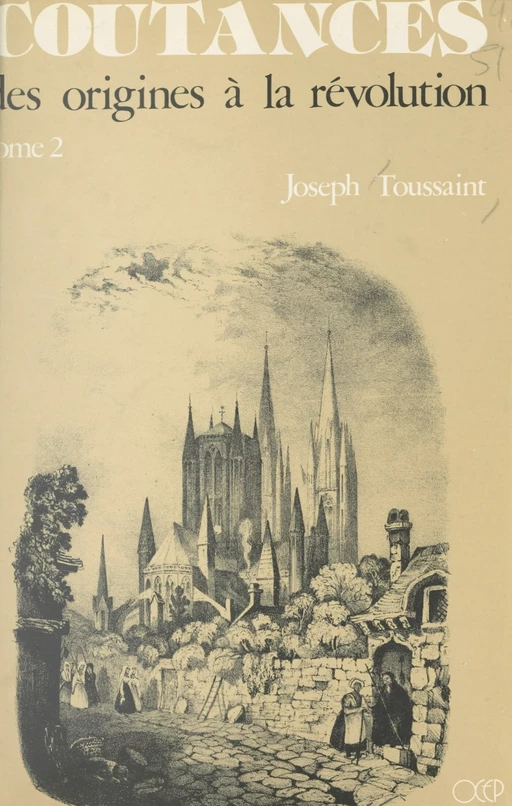 Coutances (2). Des origines à la Révolution - Joseph Toussaint - FeniXX réédition numérique