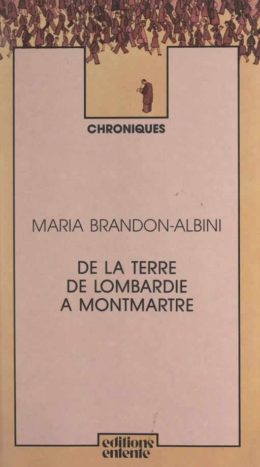 De la terre de Lombardie à Montmartre - Maria Brandon-Albini - FeniXX réédition numérique